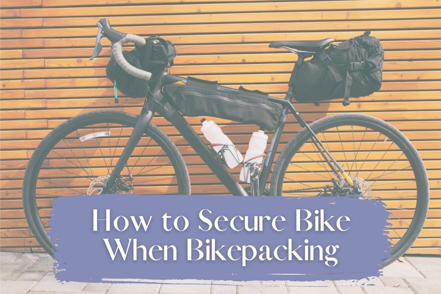 How to Secure Bike When Bikepacking
