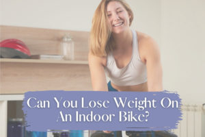 Can You Lose Weight On An Indoor Bike?