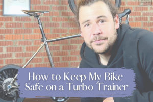 How to Keep My Bike Safe on a Turbo Trainer Featured